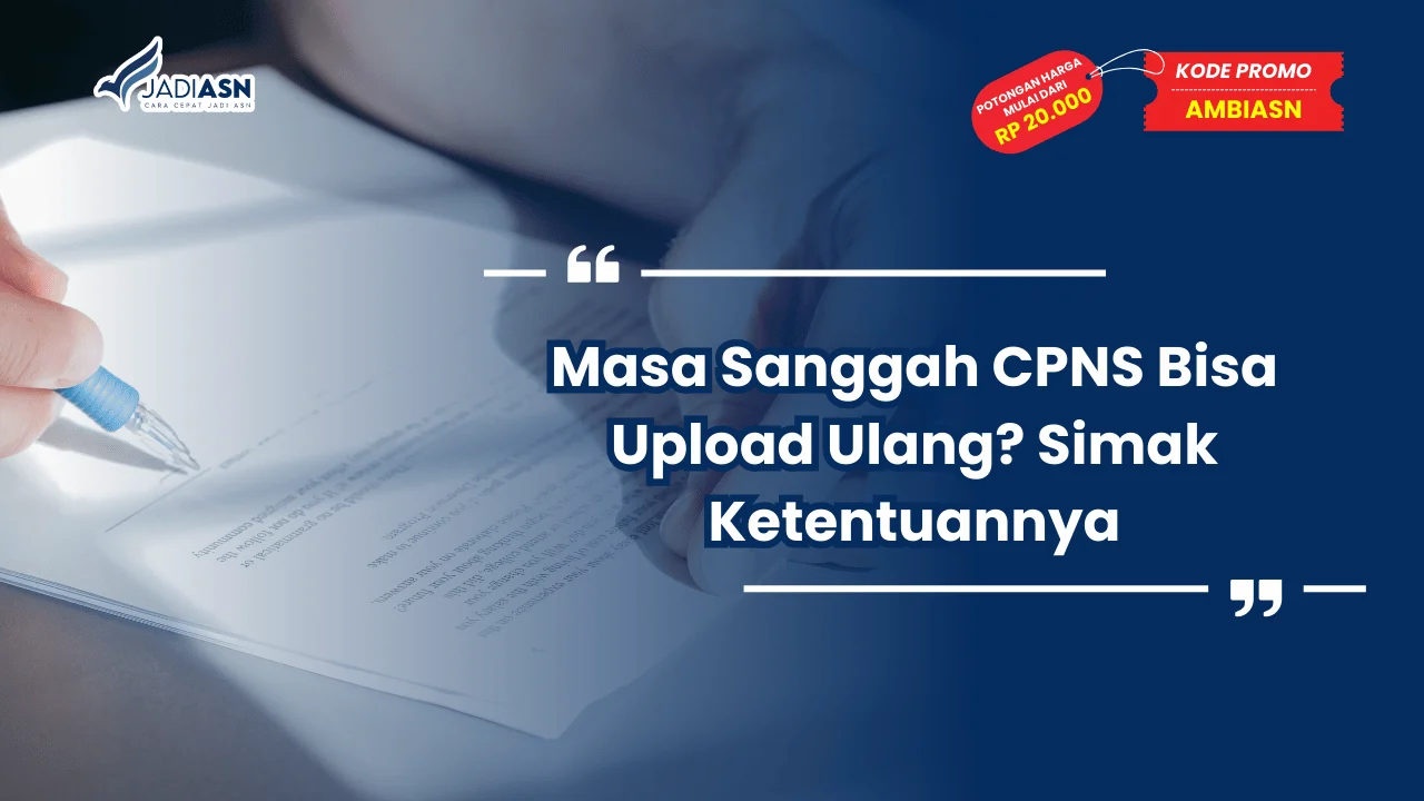Masa Sanggah CPNS Bisa Upload Ulang