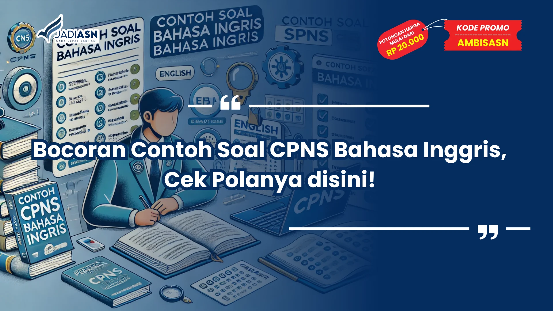 Contoh Soal CPNS Bahasa Inggris