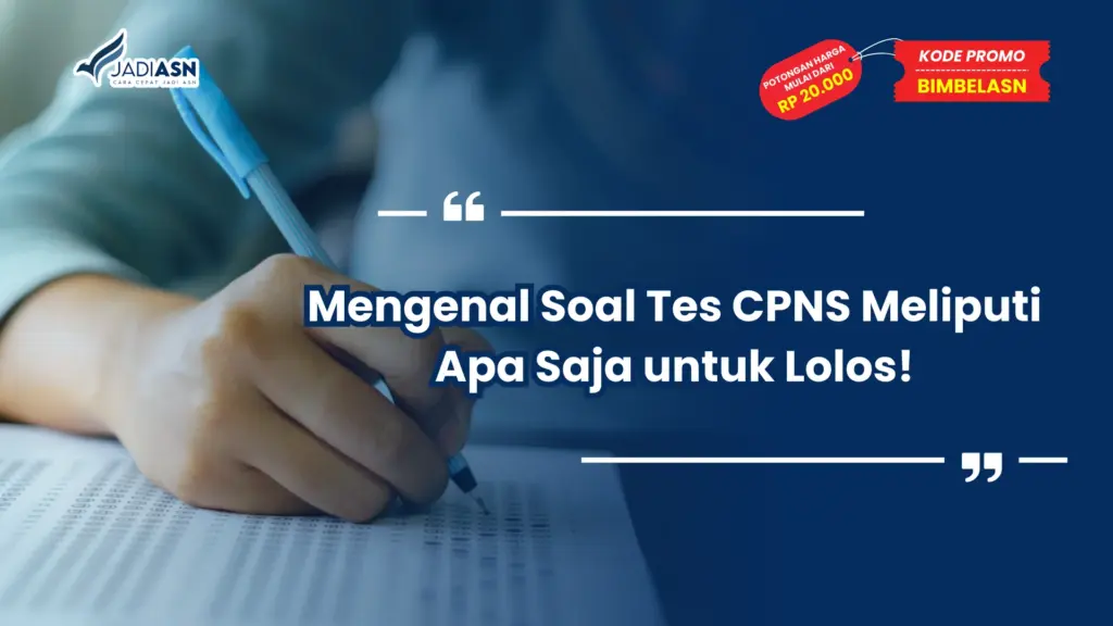 Soal Tes CPNS Meliputi Apa Saja