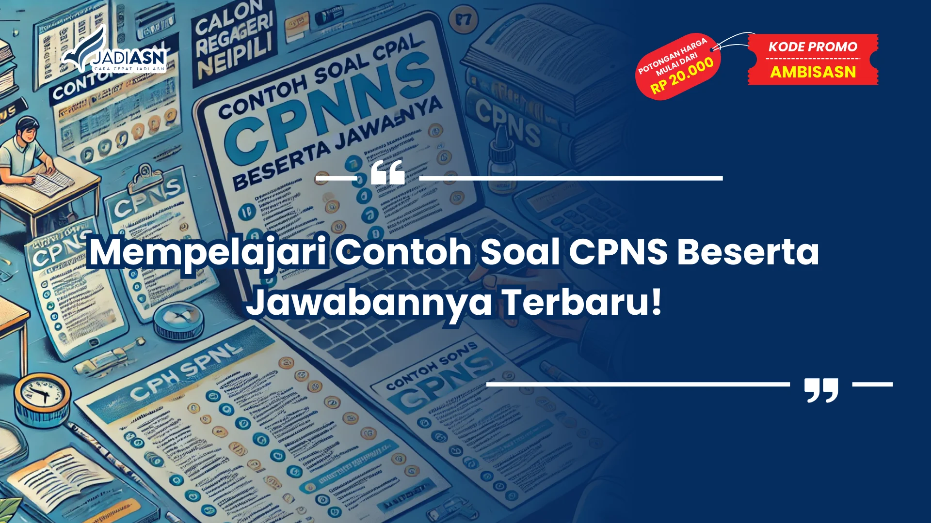 Contoh Soal CPNS Beserta Jawabannya