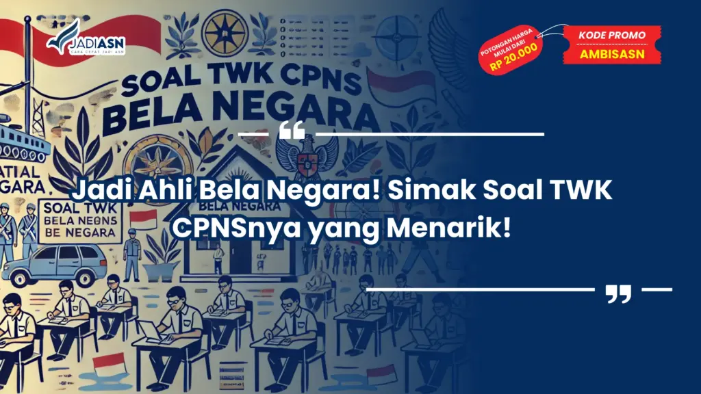 Soal TWK CPNS Ahli Bela Negara
