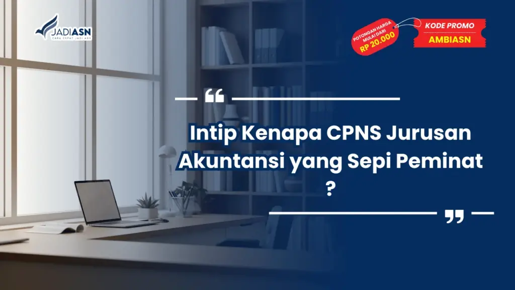 CPNS Jurusan Akuntansi yang Sepi Peminat