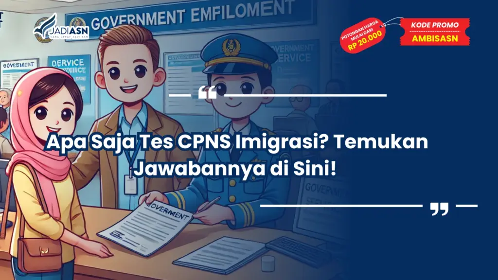 Apa Saja Tes CPNS Imigrasi