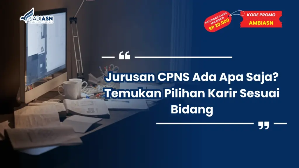 Jurusan CPNS Ada Apa Saja
