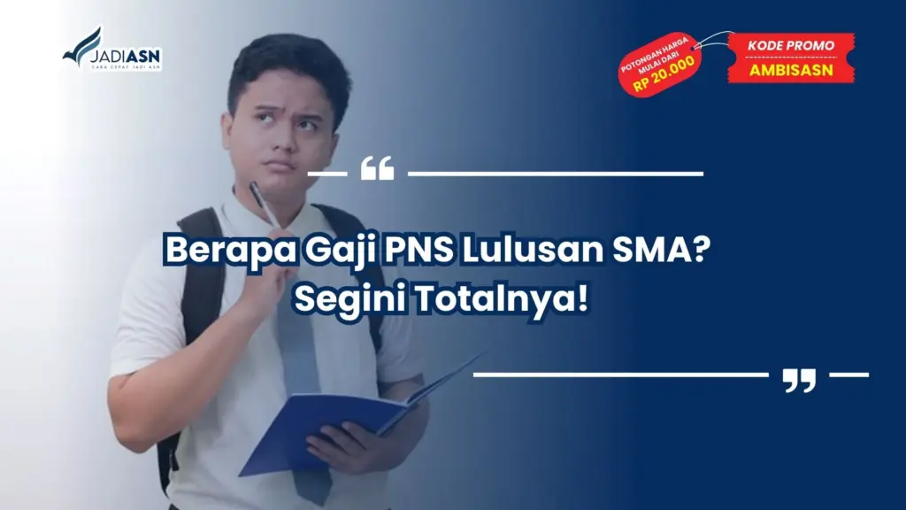 Berapa Gaji PNS Lulusan SMA