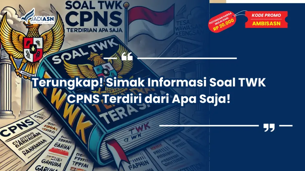 Soal TWK CPNS Terdiri dari Apa Saja