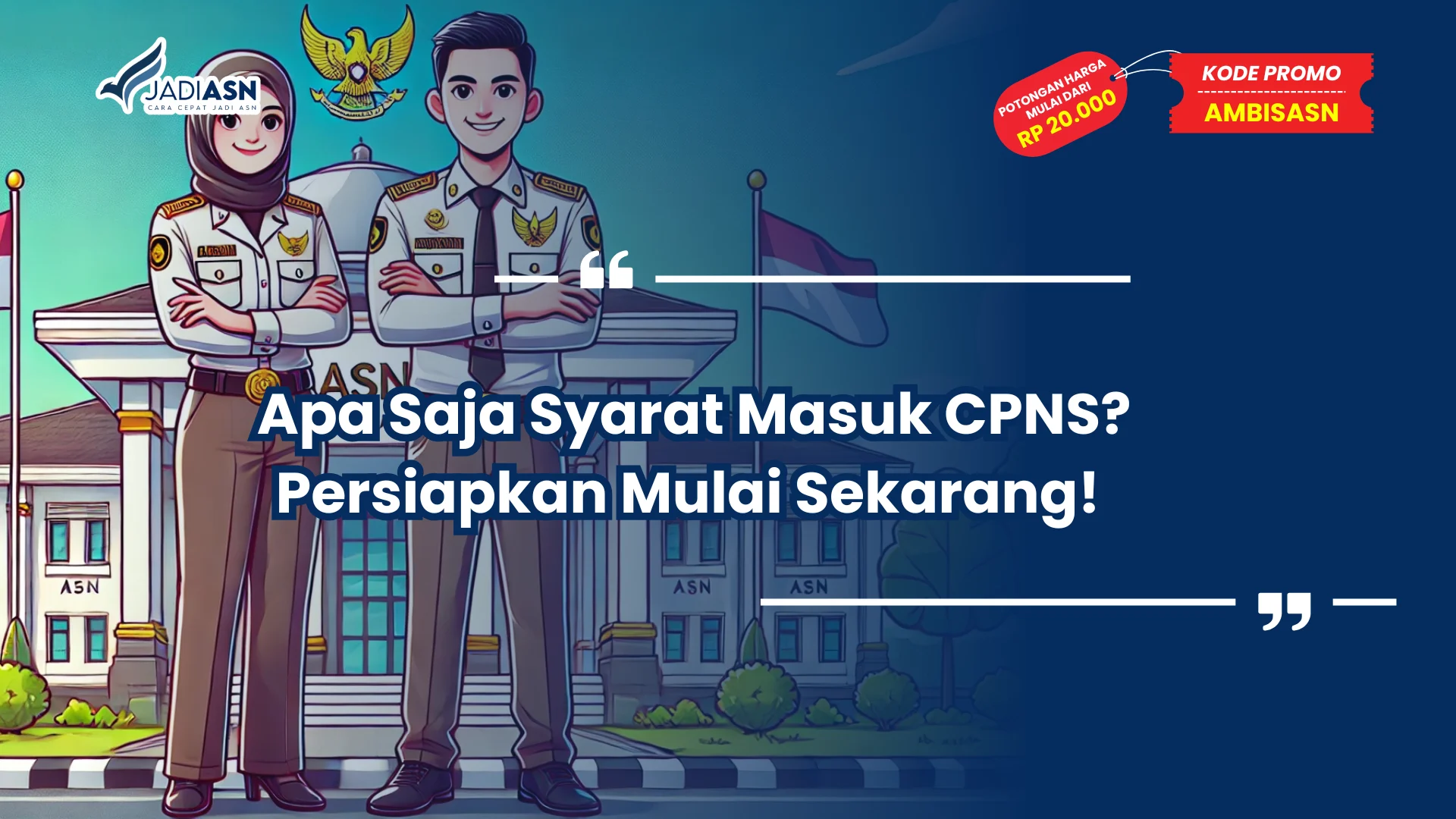 Apa Saja Syarat Masuk CPNS