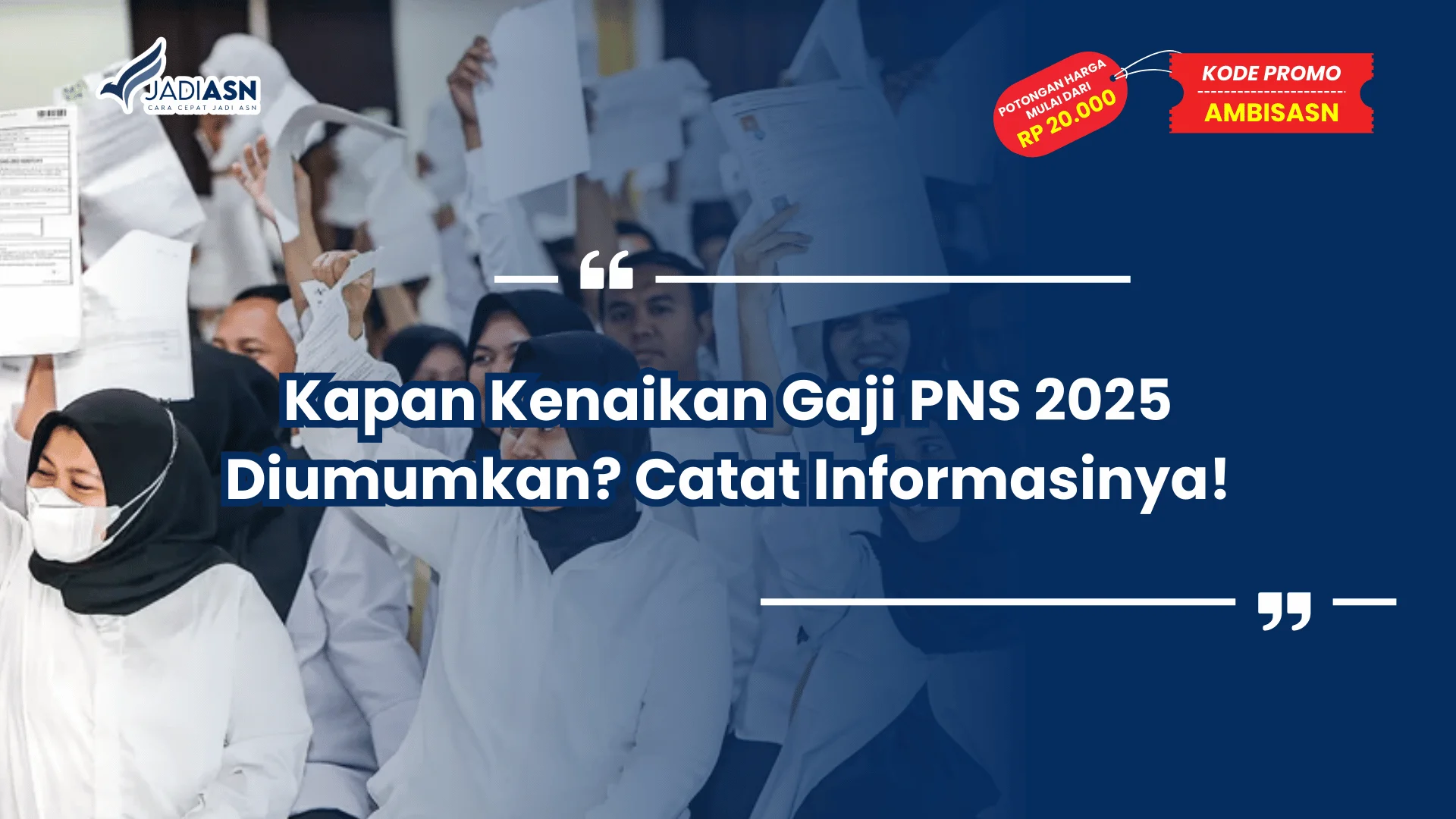 Kapan Kenaikan Gaji PNS 2025 Diumumkan