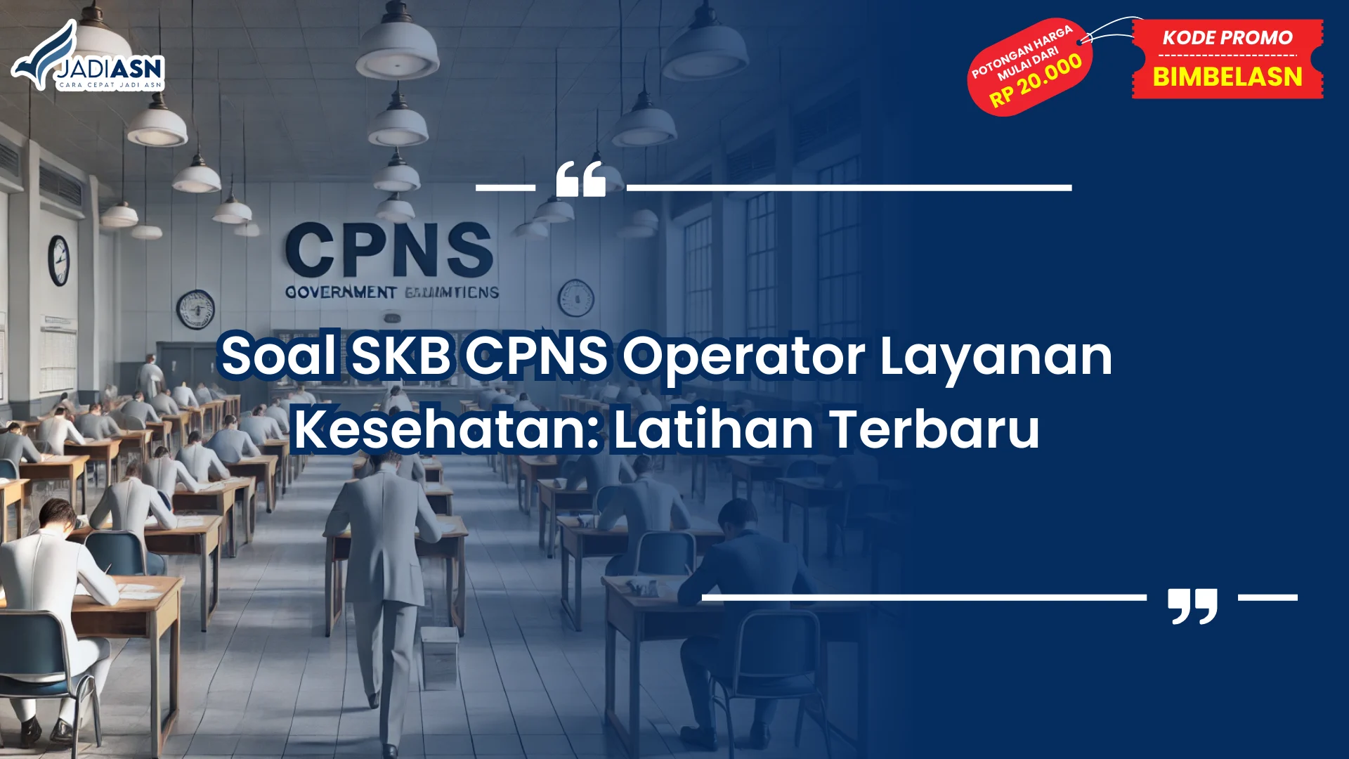 Soal SKB CPNS Operator Layanan Kesehatan