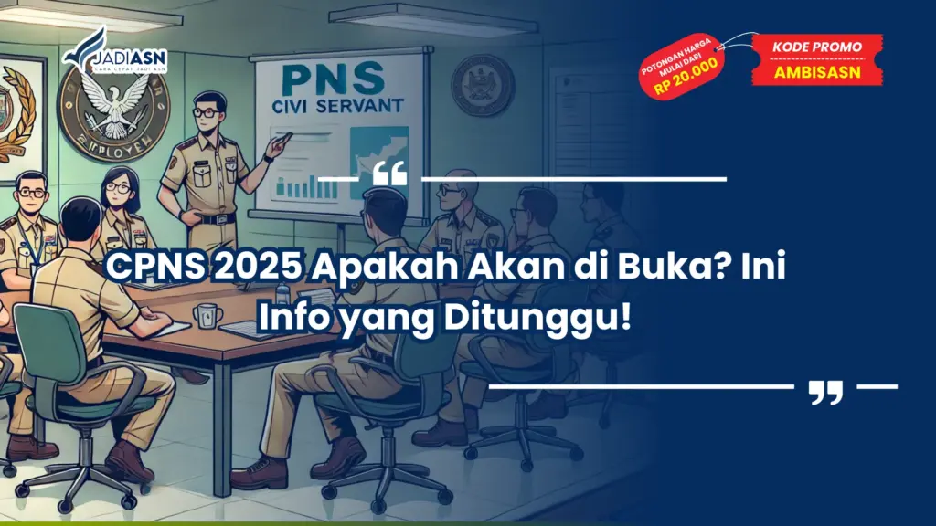 CPNS 2025 Apakah Akan di Buka
