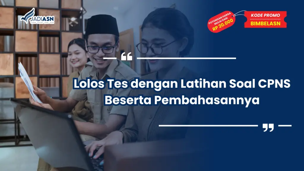 Latihan Soal CPNS Beserta Pembahasannya