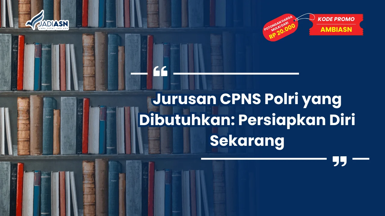 Jurusan CPNS Polri