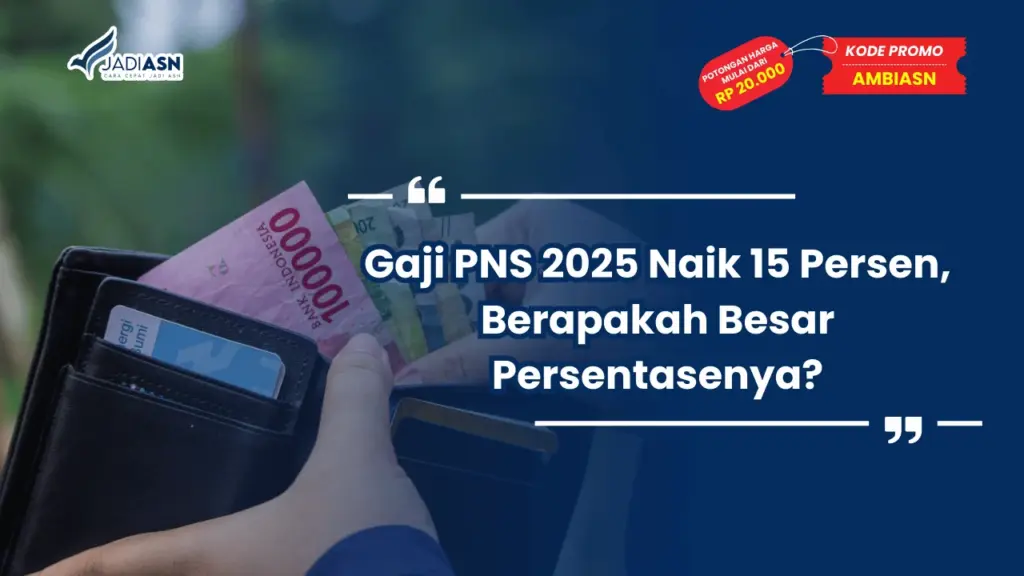 Gaji PNS 2025 Naik 15 Persen