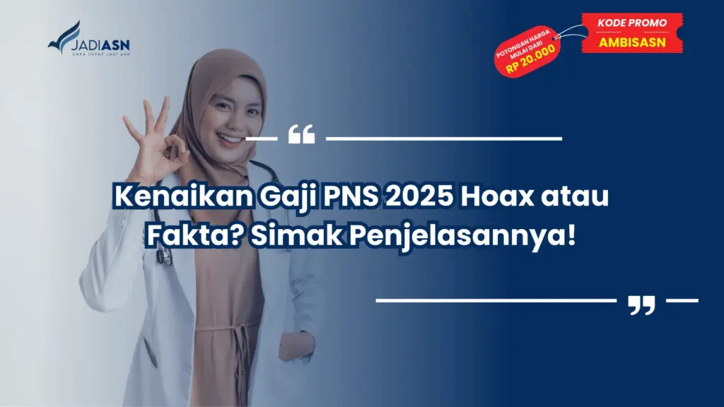 Kenaikan Gaji PNS 2025 Hoax atau Fakta? Simak Penjelasannya!