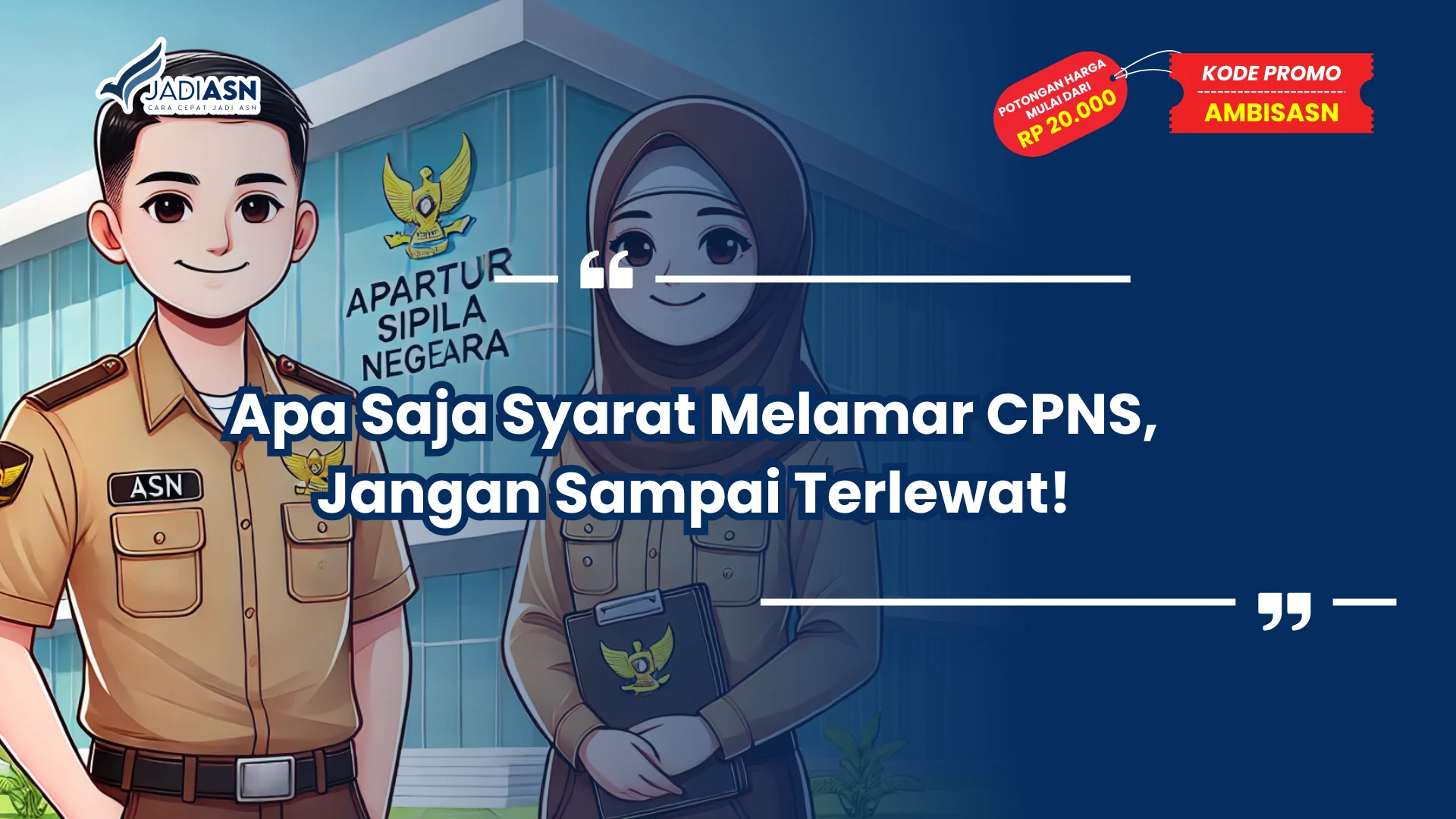 Apa Saja Syarat Melamar CPNS