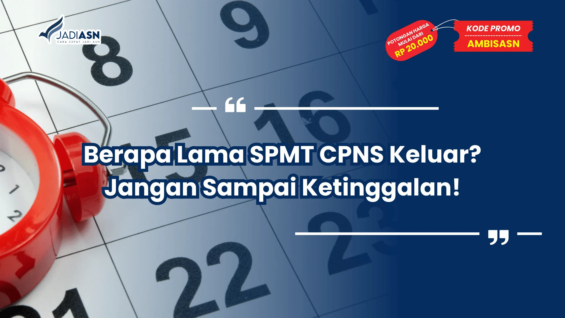 Berapa Lama SPMT CPNS Keluar