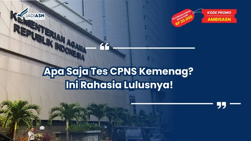 Apa Saja Tes CPNS Kemenag