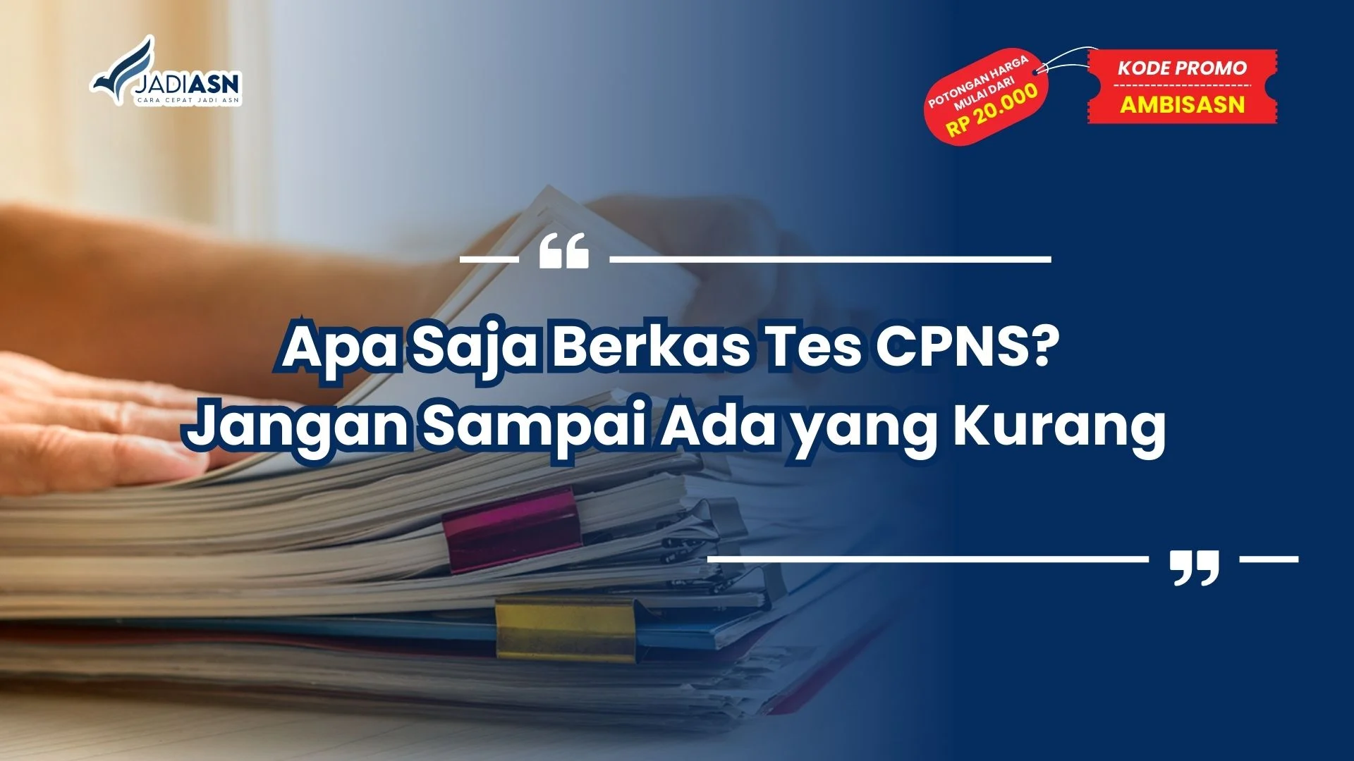 Apa Saja Berkas Tes CPNS