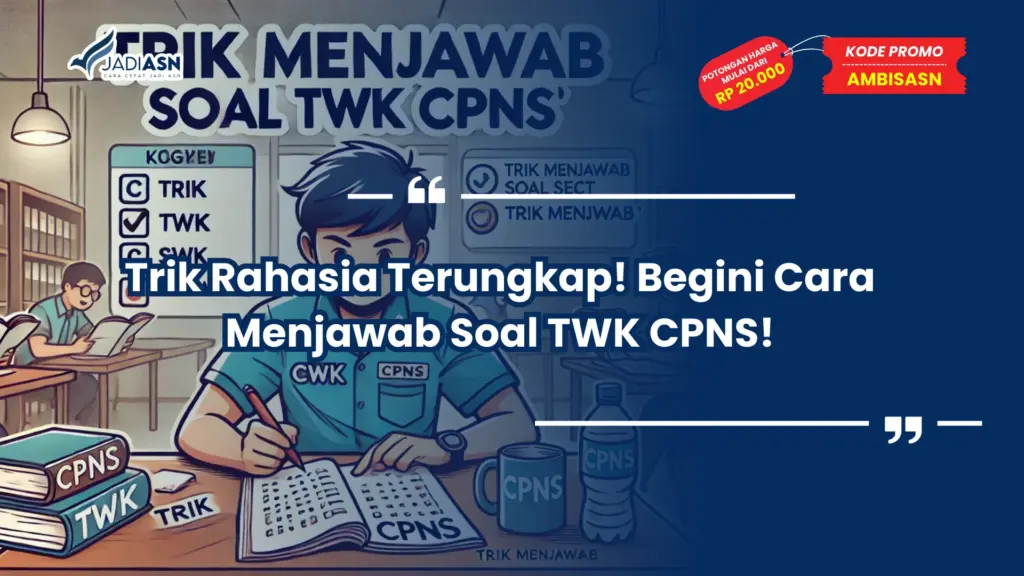 Trik Menjawab Soal TWK CPNS