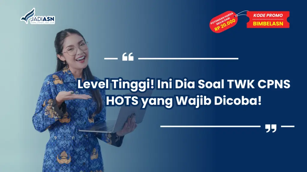 Soal TWK CPNS HOTS