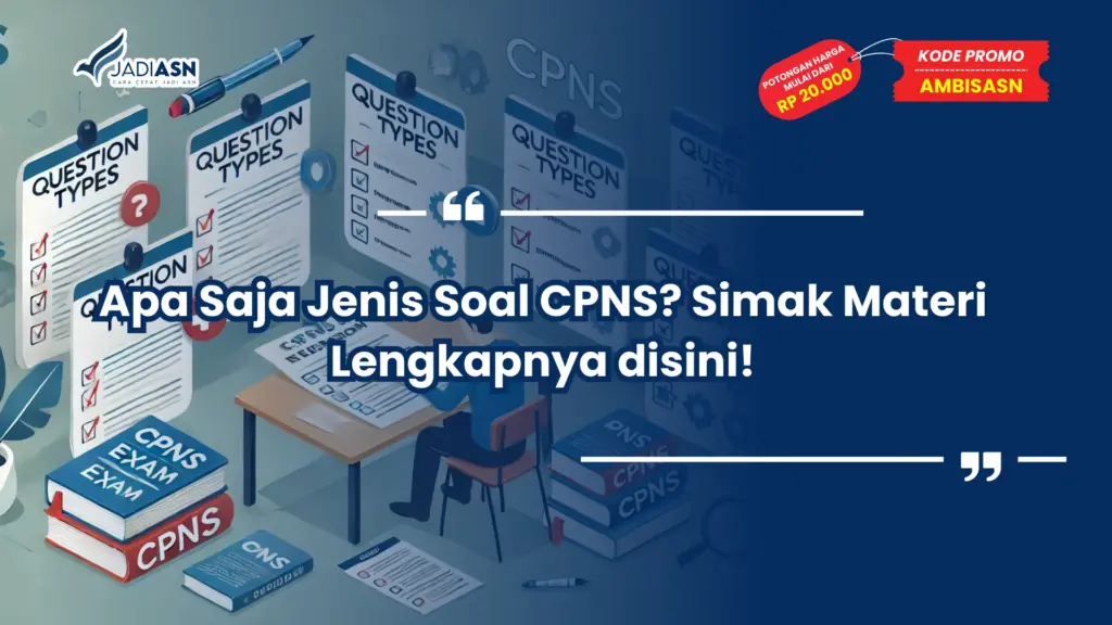 Apa Saja Jenis Soal CPNS