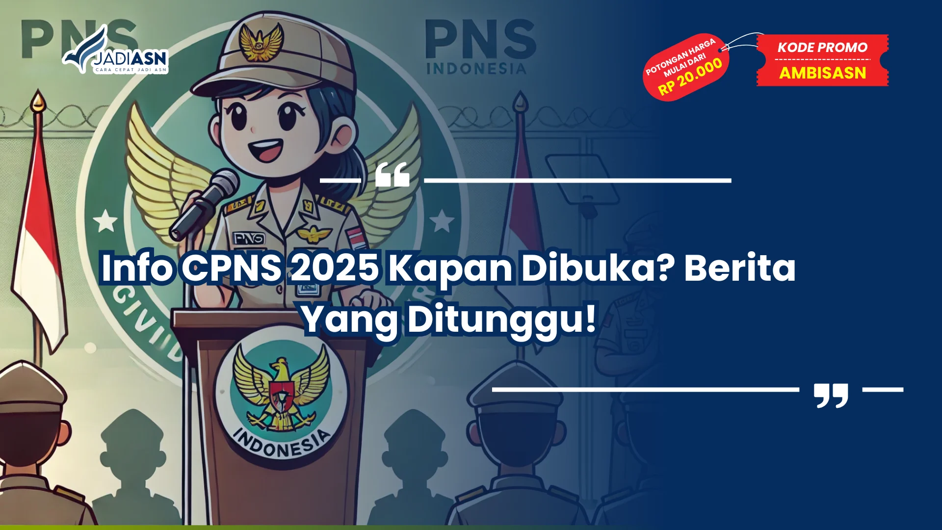 Info CPNS 2025 Kapan Dibuka