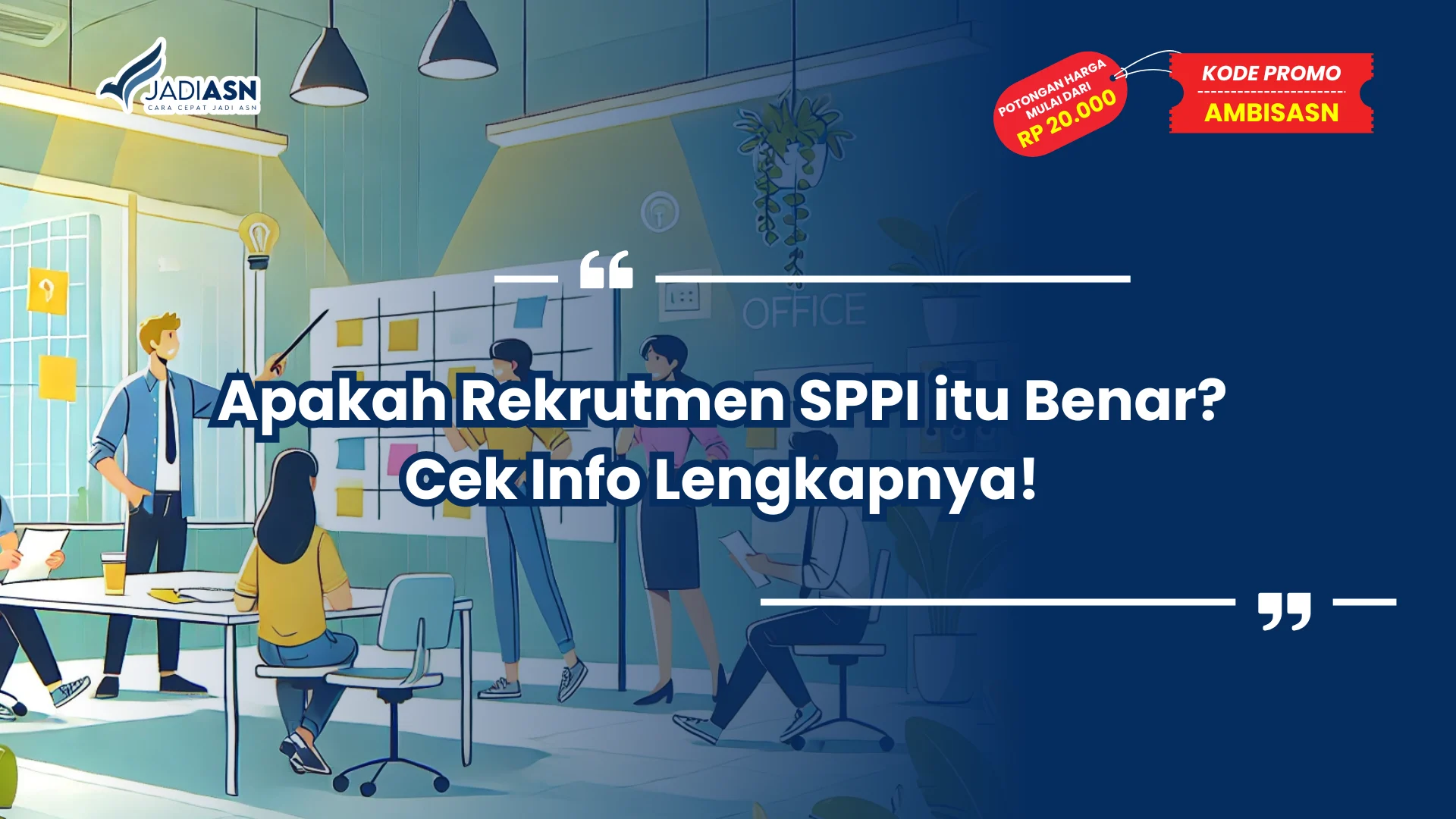 Apakah Rekrutmen SPPI itu Benar