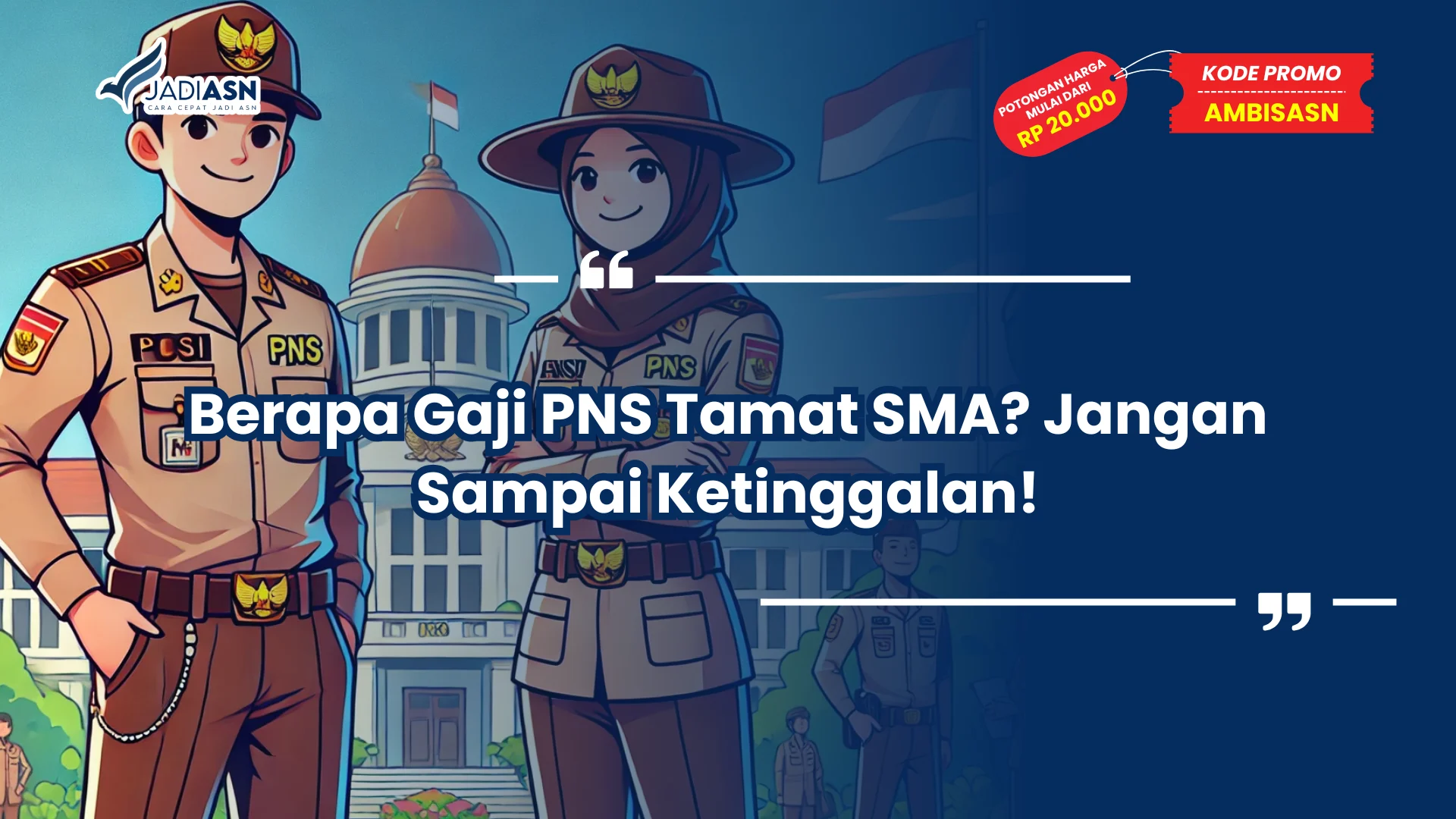 Berapa Gaji PNS Tamat SMA