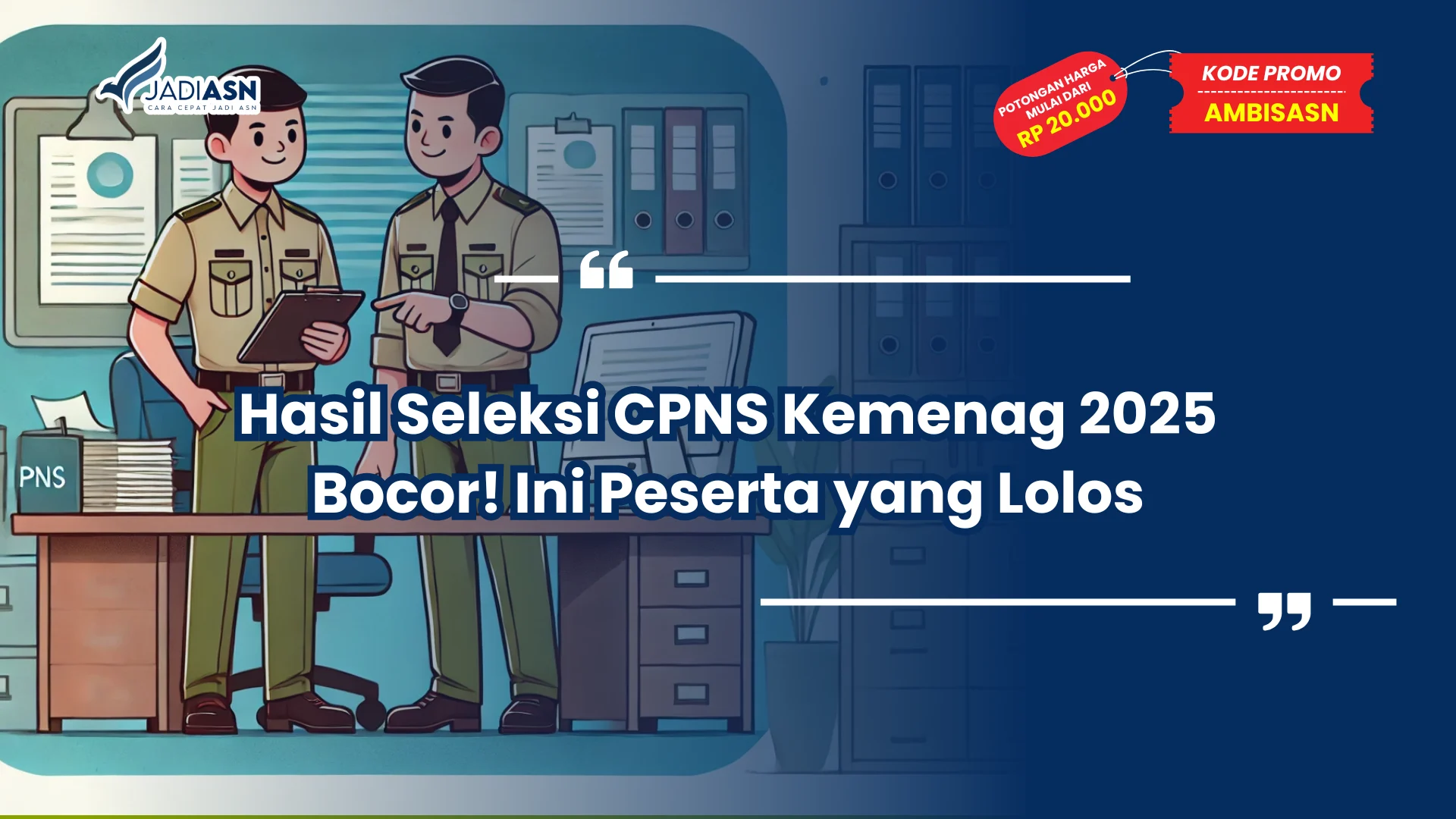 hasil seleksi cpns kemenag 2025