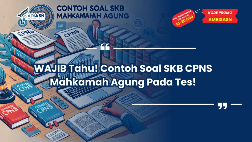 Contoh Soal SKB CPNS Mahkamah Agung