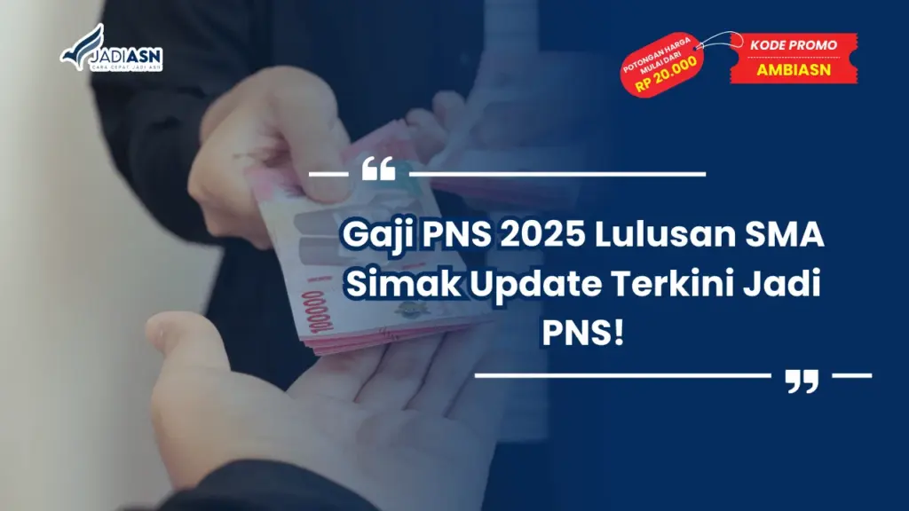 Gaji PNS 2025 Lulusan SMA