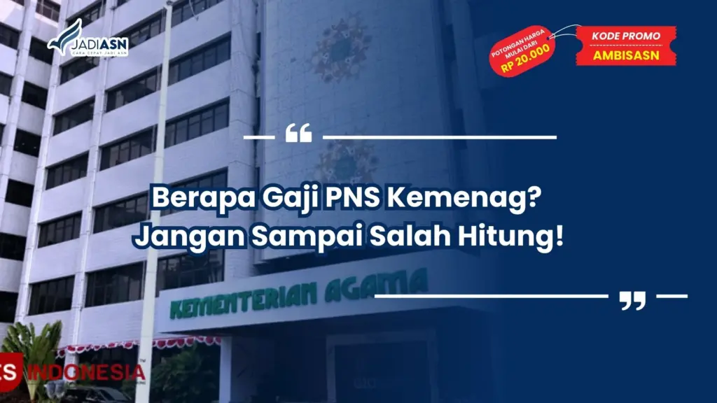 Berapa Gaji PNS Kemenag