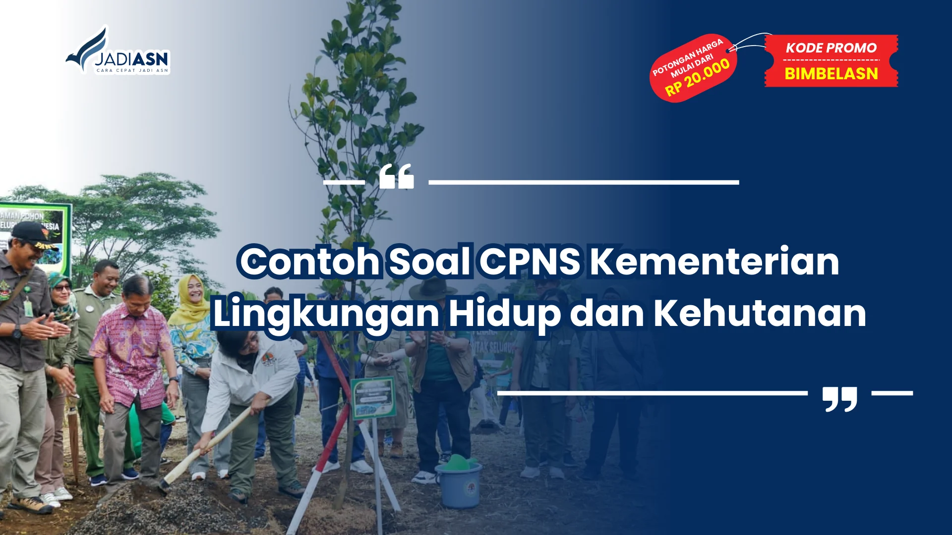 Contoh Soal CPNS Kementerian Lingkungan Hidup dan Kehutanan