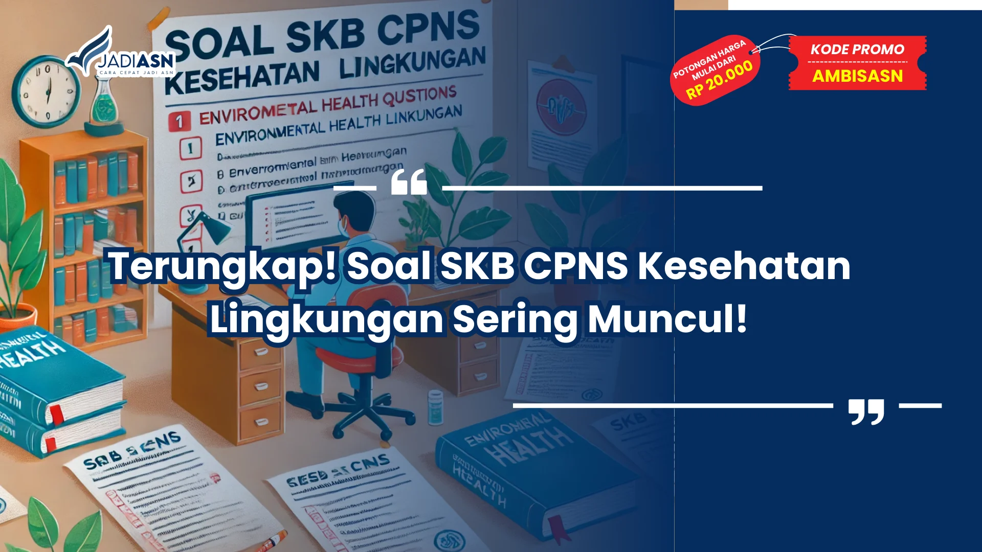 Soal SKB CPNS Kesehatan Lingkungan