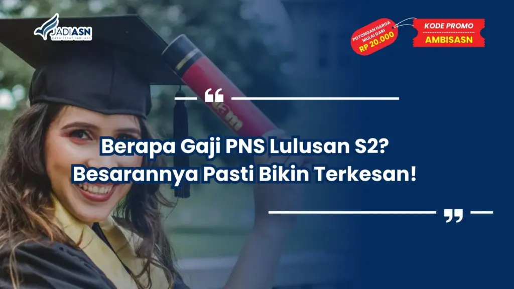 Berapa Gaji PNS Lulusan S2