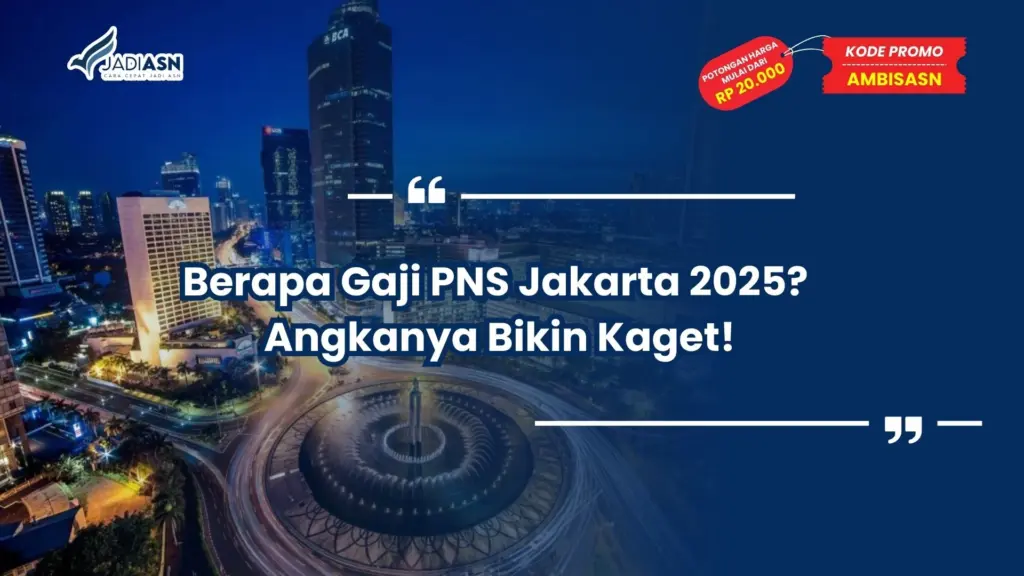 Berapa Gaji PNS Jakarta 2025