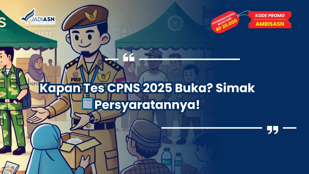 Kapan Tes CPNS 2025 Buka
