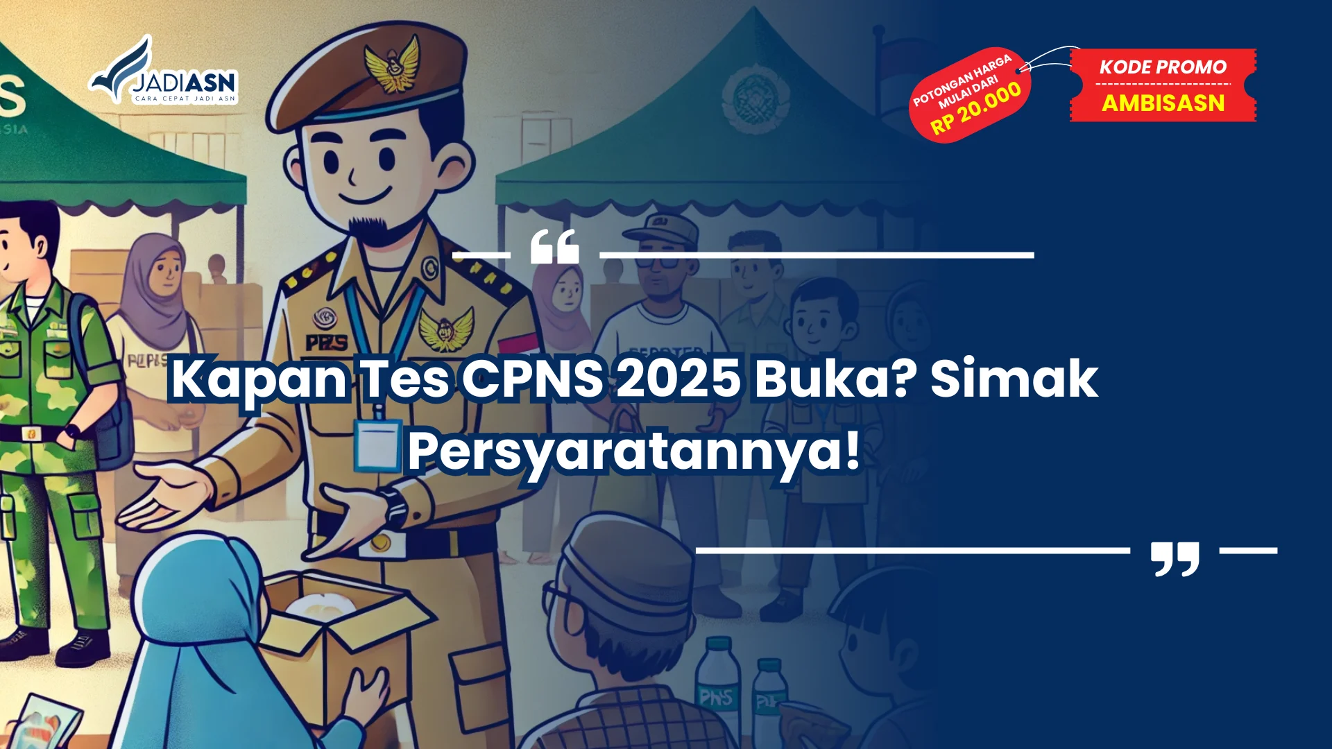 Kapan Tes CPNS 2025 Buka