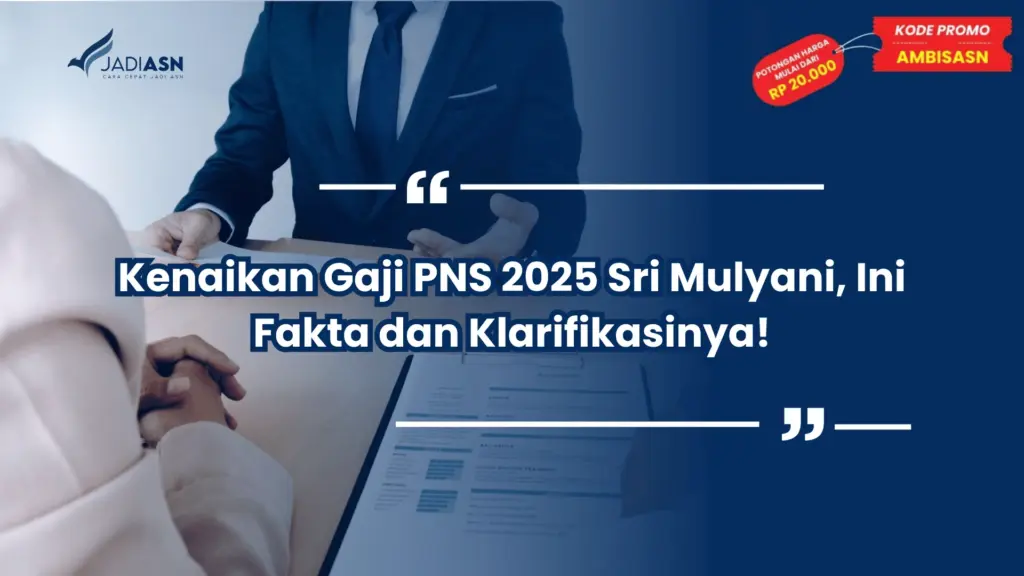 Kenaikan Gaji PNS 2025 Sri Mulyani, Ini Fakta dan Klarifikasinya!