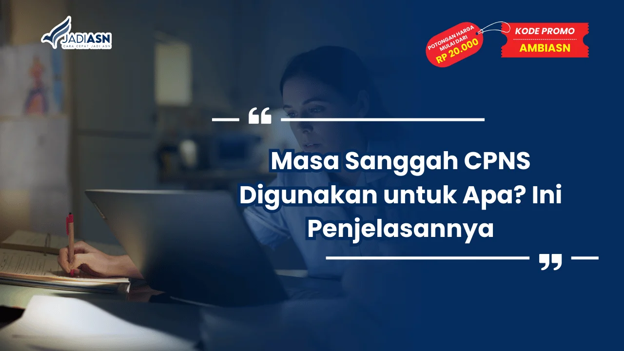 Masa Sanggah CPNS Digunakan untuk Apa