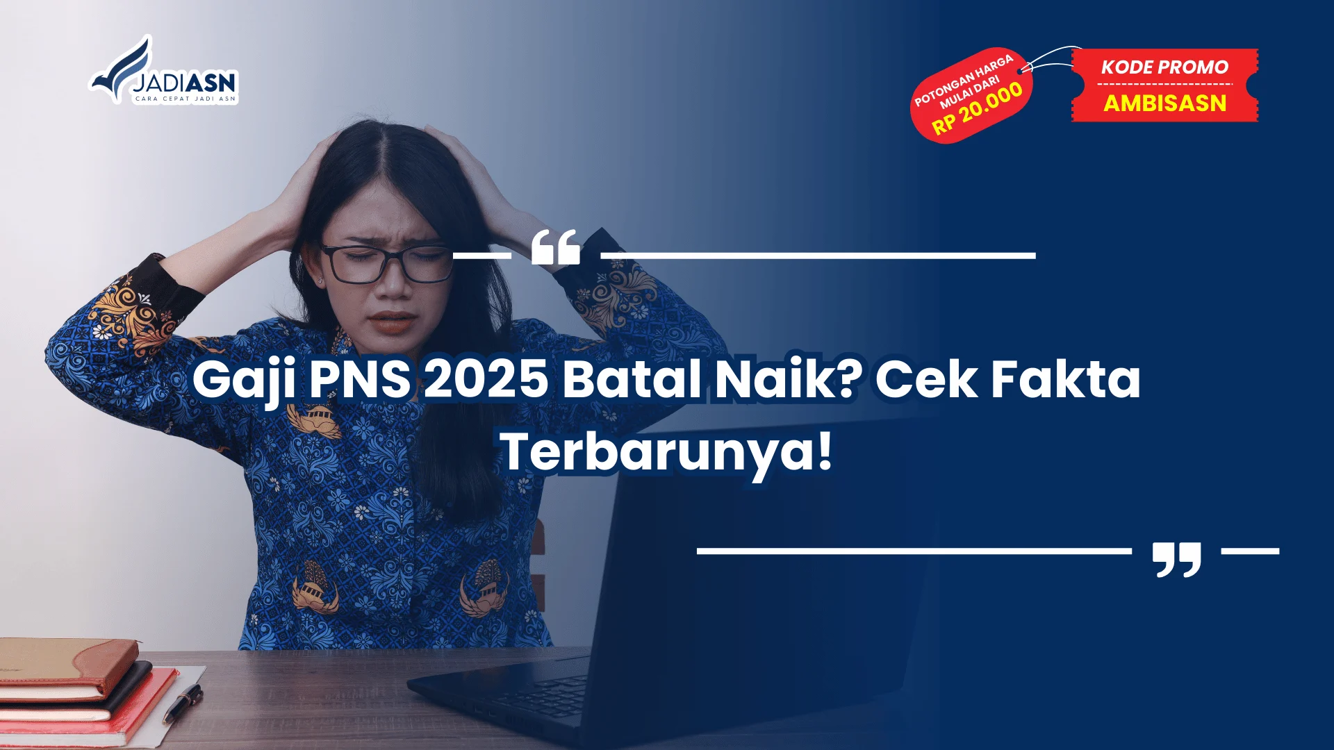 Gaji PNS 2025 Batal Naik