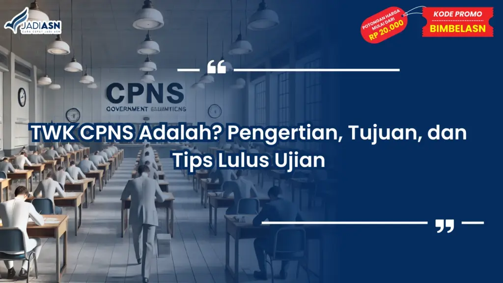 TWK CPNS Adalah
