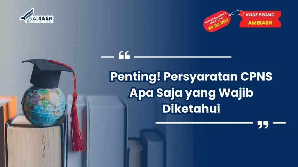 Persyaratan CPNS Apa Saja