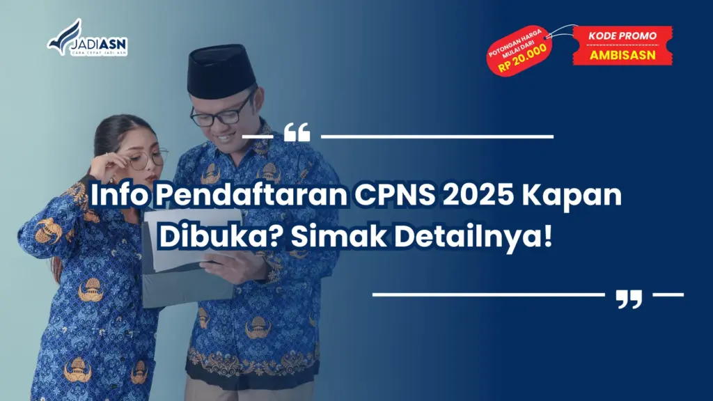 Info Pendaftaran CPNS 2025 Kapan Dibuka