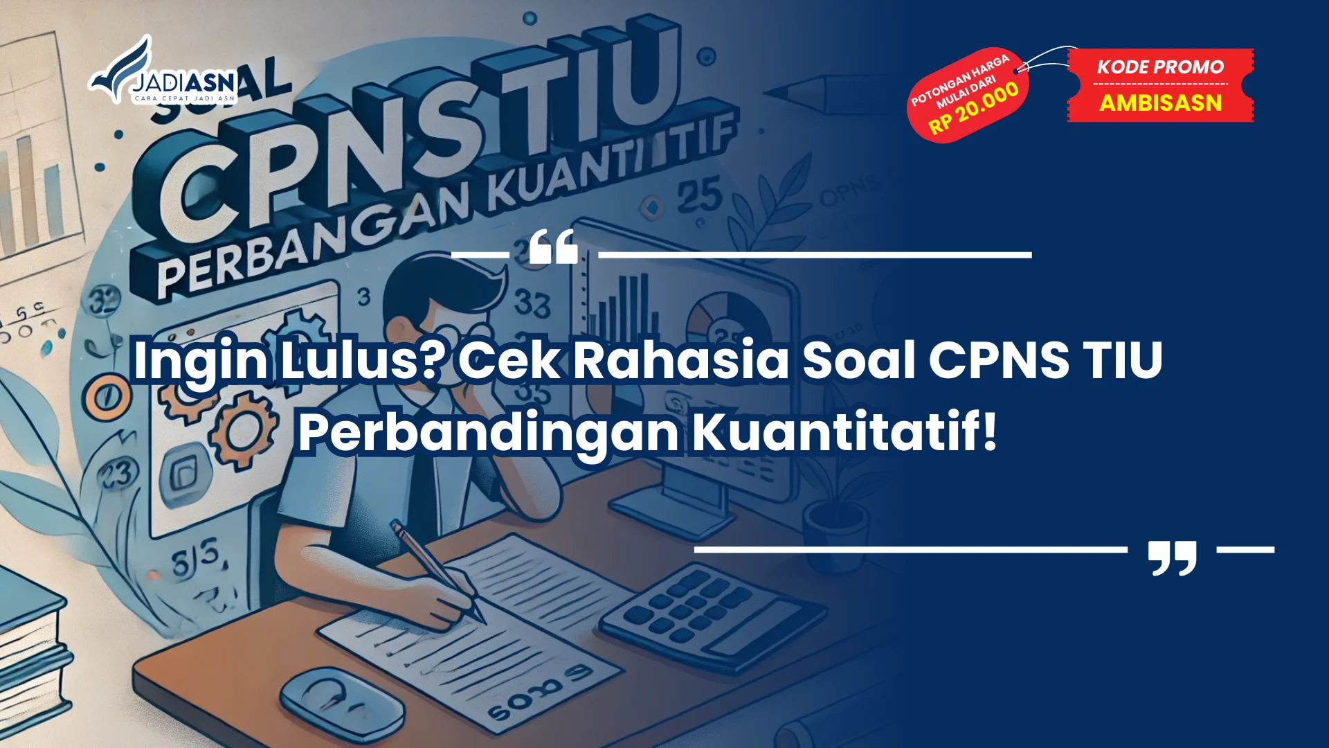 Soal CPNS TIU Perbandingan Kuantitatif