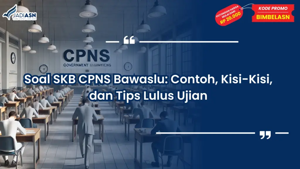Soal SKB CPNS Bawaslu