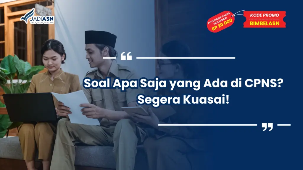 Soal Apa Saja yang Ada di CPNS