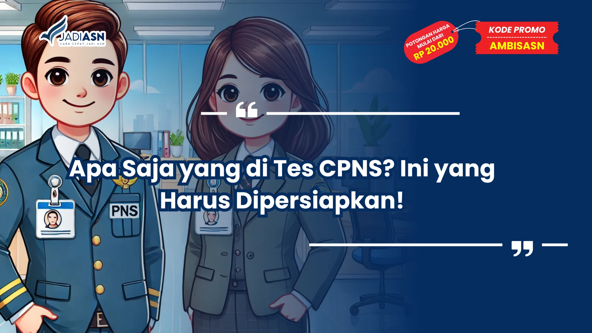 Apa Saja yang di Tes CPNS