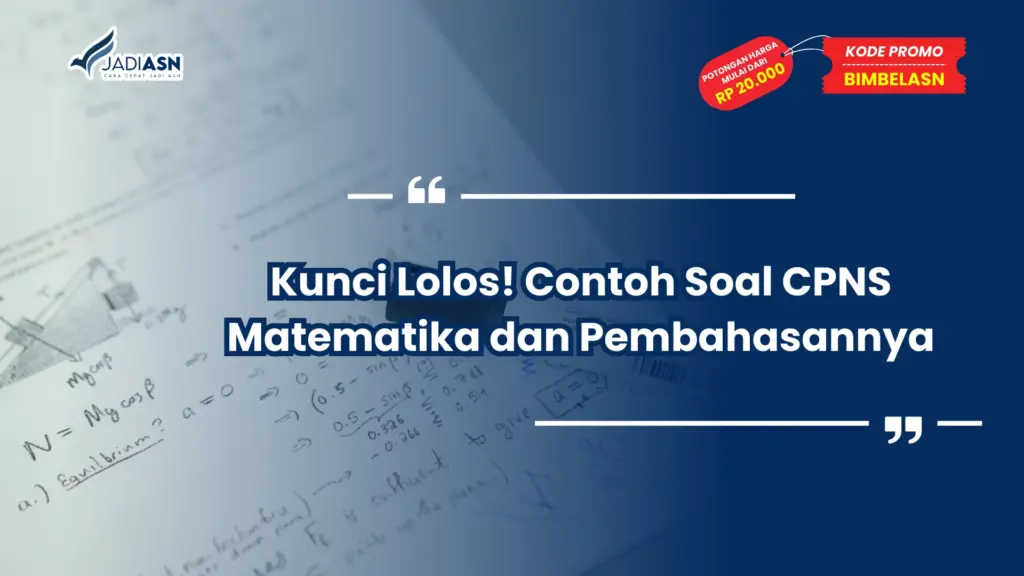 Contoh Soal CPNS Matematika dan Pembahasannya