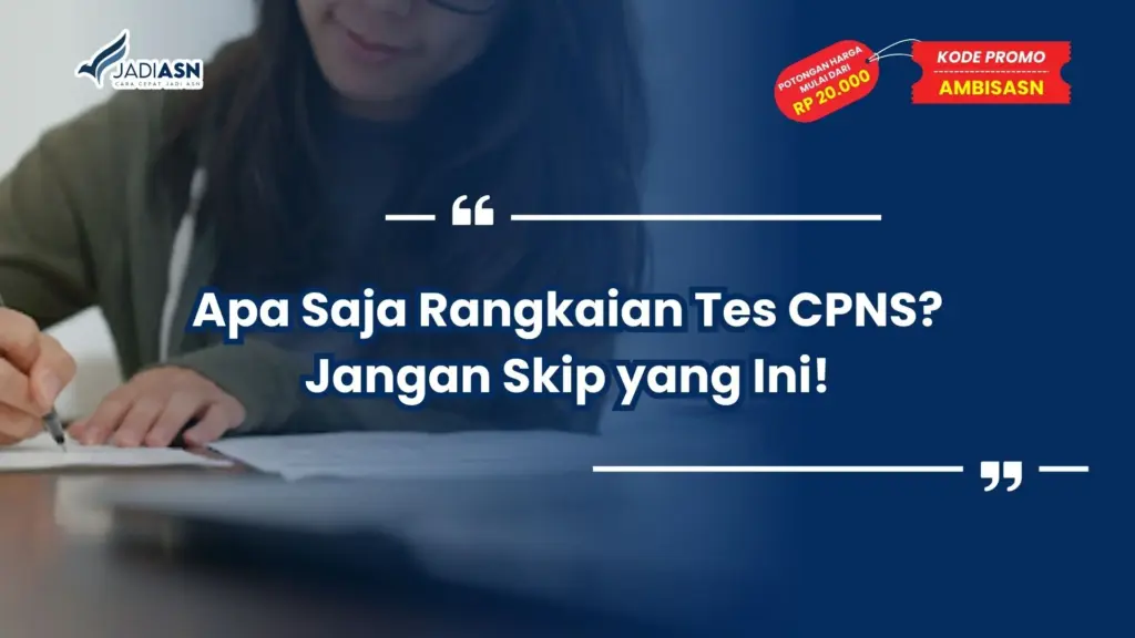 Apa Saja Rangkaian Tes CPNS